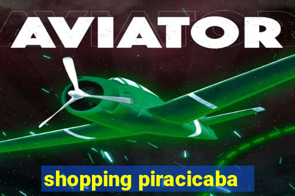 shopping piracicaba - brmalls